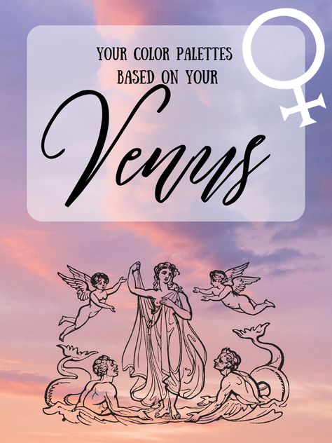 The Best Colors For You Based on Your Venus Your Rising Sign, Venus In Virgo, Venus In Aries, Venus Clothing, Venus Sign, Venus In Libra, Venus In Leo, Rising Signs, Aries Aesthetic