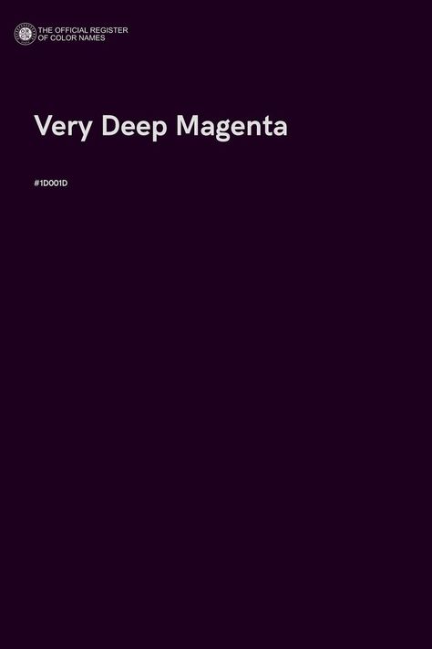 Very Deep Magenta - Color Name of Hex #1D001D Deep Magenta, Pantone Colour Palettes, Hex Color Palette, Color Of The Day, Magenta Color, Hex Color Codes, Spoken Words, Color Images, Solid Color Backgrounds