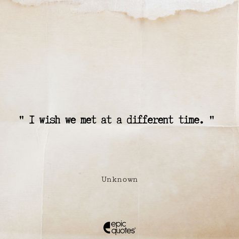 Right Person At Wrong Time, Quote Right Person Wrong Time, Right Person Wrong Time Quotes Aesthetic, Bad Timing Quotes Love, Right Person At The Wrong Time, Right Love Wrong Time Tattoo, Wrong Timing Right Person, Right Love Wrong Time Quotes, Right Person Wrong Time Wallpaper