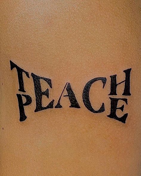 Teach Peace Tattoo, Peace Tattoo, Peace Tattoos, Teach Peace, Tattoo Themes, Cute Tats, Stick N Poke Tattoo, Give Peace A Chance, Dope Tattoos For Women