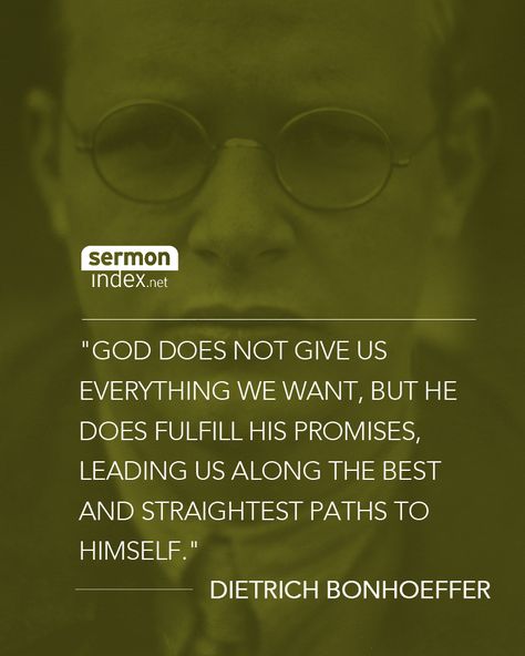 Deitrick Bonhoeffer Quotes, Famous Christian Quotes, Dietrich Bonhoeffer Quotes, Bonhoeffer Quotes, Psalm 63 3, Sermon Quotes, Hebrews 10 23, Peace Be Still, Soul Winning