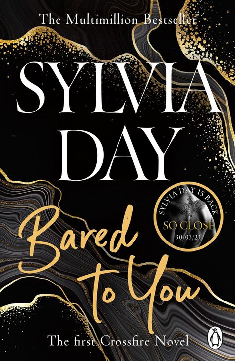 Bared to You (Crossfire, #1) by Sylvia Day | Goodreads Bared To You Sylvia Day, Sylvia Day Crossfire Series, His Touch, Crossfire Series, 2023 Books, Sylvia Day, Day Book, First Novel, Romance Novels