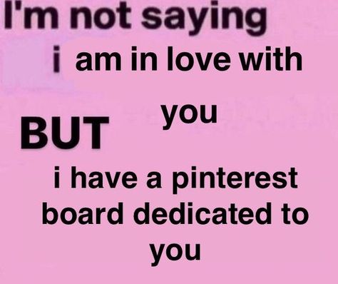 I Heart My Bf Who Isn’t My Bf Pfp, I'm Not Saying I Love You But Template, Flirty Templates, Cute Drawings Of Lesbian Couple, Photos That Remind Me Of Him, Have I Known You 20 Seconds Or 20 Years, I’m Literally In Love With You, I Love My Boyfriend Whos Not My Bf, I Love My Gf Who Isn’t My Gf Pfp