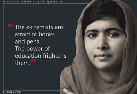 Malala Yousafzai Quotes, Female Education, Elementary Books, Women Education, Power Quotes, Malala Yousafzai, Changing The World, Good Day Song, Nobel Peace Prize