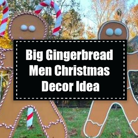 Life Size Gingerbread Man, Gingerbread Outdoor Christmas Decor, Gingerbread Men Crafts, Cardboard Gingerbread Man, Craft Ideas Videos, Gingerbread Diy Crafts, Giant Gingerbread Man, Men Crafts, Outdoor Candyland