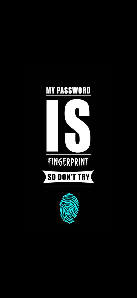 Don't Try - My Password is Fingerprint Wallpaper Finger Print Wallpaper, Is Locked Wallpaper, Phone Is Locked Wallpaper, My Phone Is Locked Wallpaper, My Phone Is Locked, Fingerprint Wallpaper, Windows 10 Background, Funny Lock Screen, Fingerprint Lock Screen