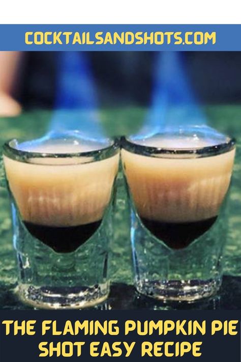 Flaming Shots Recipe, Pumpkin Pie Shots Alcohol, Pumpkin Shots Alcohol, Thanksgiving Shot Recipes, Pumpkin Shots, Dirty Girl Scout, Flaming Shots, Apple Pie Shots, Easy Shot Recipes