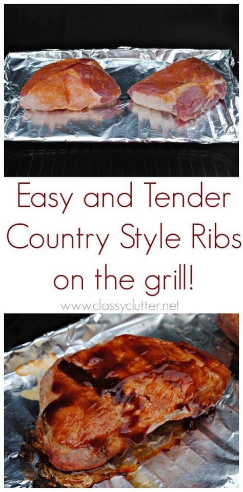 Easy and Tender Country Style RIbs on the grill! Awesome tips to keep your ribs tender and delicious! | www.classyclutter.net Ribs Grill, Boneless Country Style Pork Ribs, Ribs On The Grill, Country Pork Ribs, Pork Ribs Grilled, Boneless Pork Ribs, Country Style Pork Ribs, Boneless Ribs, Country Style Ribs