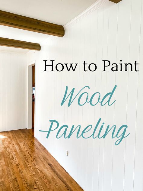 How to Paint Wood Paneling: A complete step-by-step tutorial for how to paint wood paneling on walls with full supply list for a simple paint update that lasts. How To Redo Wood Paneling Walls, Two Tone Paneling Walls, Update Paneling Walls Ideas, Paint Over Paneling, White Wood Panel Walls, Paneling Painted White, Painting Paneling Walls, Painted Wood Paneling, Paint Wood Paneling