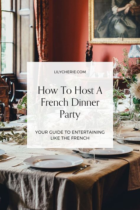 French Dinner Menu, French Food Party, French Dinner Party, Parisian Dinner Party, Parisian Dinner, French Dinner Parties, French Themed Parties, Winter Dinner Party, French Dinner