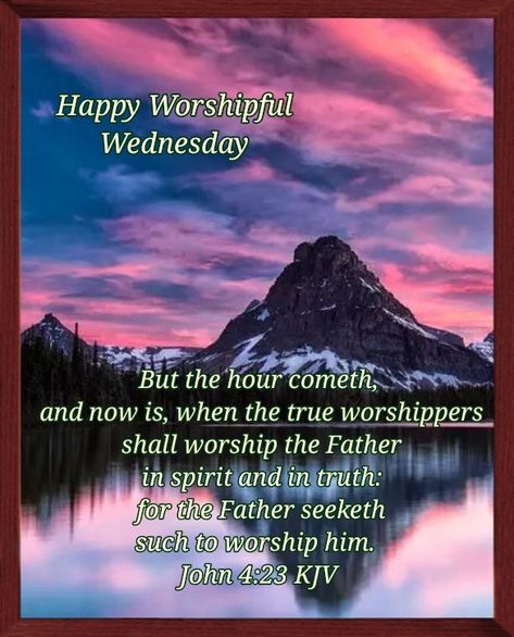 Wednesday Scripture, Worship Wednesday, Wednesday Good Morning, Scripture Blessings, Bible Pics, Wednesday Blessings, Scripture For Today, Biblical Womanhood, Kjv Bible