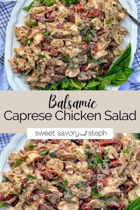 Balsamic Caprese Chicken Salad - Sweet Savory and Steph Balsamic Caprese Chicken, Mozzarella Balsamic, Healthy Chicken Pot Pie, Fried Chicken Cutlets, On A Bun, Delicious Chicken Salad, Raw Chicken Breast, Creamy Dressing, Pre Cooked Chicken