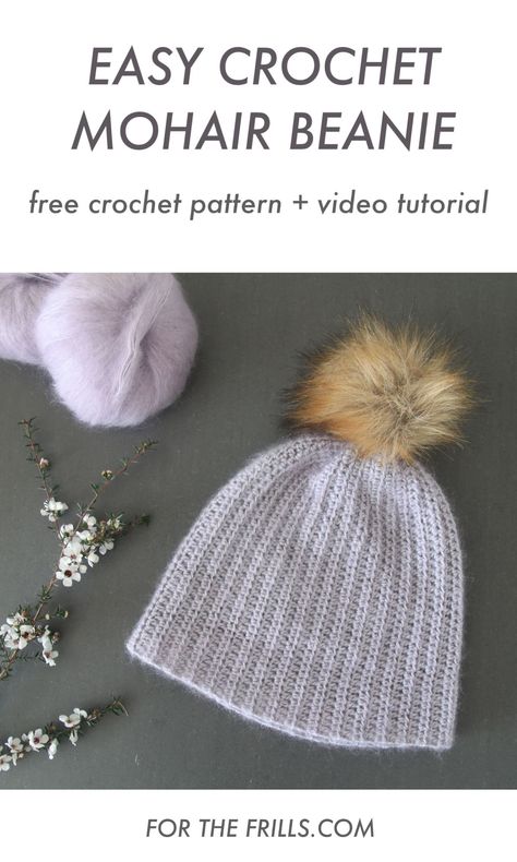 Easy Crochet Mohair Beanie - free crochet pattern + video tutorial - for the frills Mohair Crochet Hat, Crochet Mohair, Mohair Beanie, Beanie Pattern Free, Crochet Hat For Beginners, Easy Crochet Hat, Modern Crochet Patterns, Crochet Beanie Pattern, Crochet Hats Free Pattern