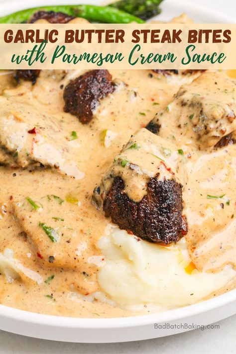 Garlic Butter Steak Bites with Parmesan Cream Sauce - Bad Batch Baking - Restaurant Copycat Recipes & Family Favorites Restaurant Copycat Recipes, Butter Cream Sauce, Butter Steak Bites, Buttery Mashed Potatoes, Creamy Parmesan Sauce, Restaurant Copycat, Parmesan Cream Sauce, Butter Steak, Creamy Garlic Chicken