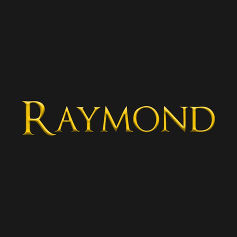 Check out this awesome 'Raymond+Male+Name+Gold+On+Dark' design on @TeePublic! Name Raymond, Raymond Logo, Dark Design, Name Tattoo Designs, Font Names, Name Tattoo, Fashion Logo Design, Name Design, Digital Art Girl