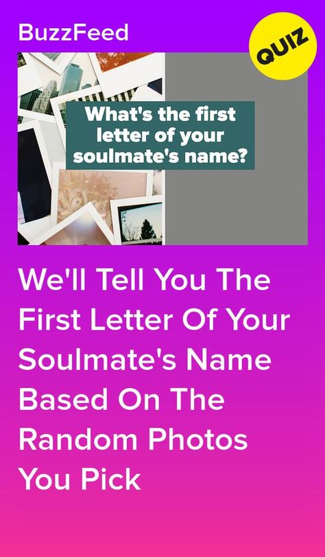 Pick Some Random Pictures And We'll Tell You The First Letter Of Your Soulmate's Name #quiz #quizzes #buzzfeed #triviaquestionsandanswers #quizzesbuzzfeed #trivia #quizzesforfun #funquiz #compatibilitytest #compatibility Name Compatibility Test On Paper, Soulmate Letters, Name Compatibility Test, Letter Compatibility, Soulmates Quiz, Soulmate Quizzes, Love Compatibility Test, Buzzfeed Quiz Funny, Buzzfeed Quizzes Love