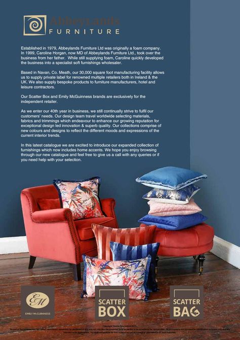 Scatter Box Catalogue 2018 As we enter our 40 year in business, we are delighted to introduce our latest designer furnishings catalogue. In this latest catalogue we are excited to introduce our expanded collection of furnishings which now includes home accents. Feather filled cushions Ready made curtains Bedding Throws Luxurious velvet furniture Original art http://www.scatterbox.ie/scatterbox/ Catalogue Design, Velvet Furniture, Catalog Design, Manufacturing Facility, Interior Trend, Parisian Chic, Furniture Manufacturers, Ready Made, Soft Furnishings