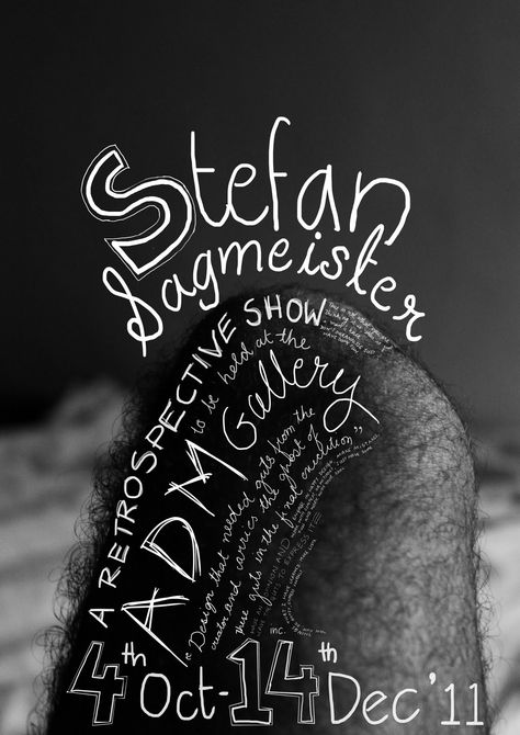 Stefan Sagmeister Poster Design Hand Drawn Type, Typography Terms, Jessica Walsh, Sagmeister And Walsh, Stefan Sagmeister, Type Treatments, Graphic Design Course, Type Inspiration, Hand Writing