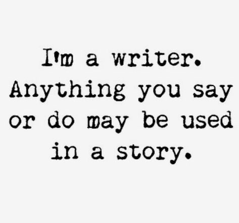 I'm A Writer, Writing Humor, Writers Help, Writing Memes, Writing Motivation, Writer Quotes, Writing Inspiration Prompts, Author Quotes, Book Writing Tips