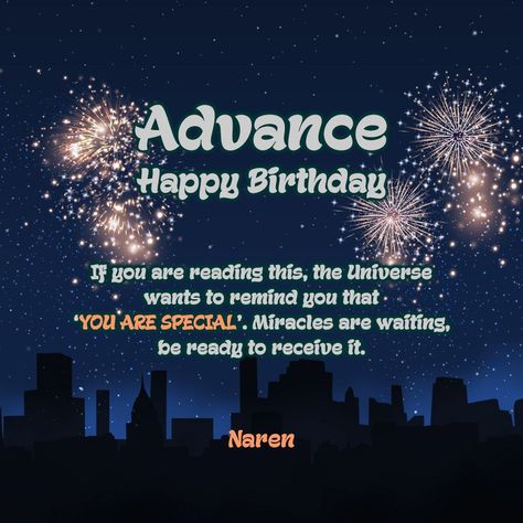 Advance Happy Birthday Quotes, Advance Bday Wishes, Advance Birthday Wishes For Best Friend, Advance Happy Birthday Wishes My Love, Advance Happy Birthday Wishes For A Friend, Advance Happy Birthday Wishes For Love, Happy Birthday Advance Wishes, You Are Special Quotes, Happy Birthday In Advance