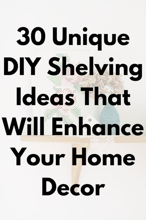 30 DIY Shelving Ideas for Your Home Unique Wall Storage Ideas, Unique Shelves Diy, Diy Shelving Ideas, Diy Display Shelf, Homemade Shelves, Creative Shelving Ideas, Diy Shelves Easy, Diy Shelves Ideas, Unique Wall Shelves