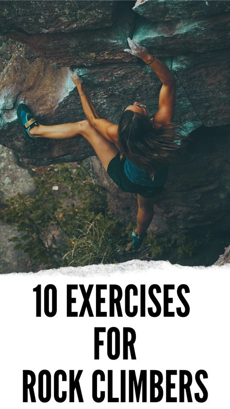 Get ready for your next rock climbing adventure with these ten exercises. #rockclimber #hobbies #hiking Rock Climbing Outfit, Rock Climbing Workout, Climbing Workout, Mental Fatigue, Trad Climbing, Indoor Rock Climbing, Rock Climbing Gear, Base Jumping, Indoor Climbing