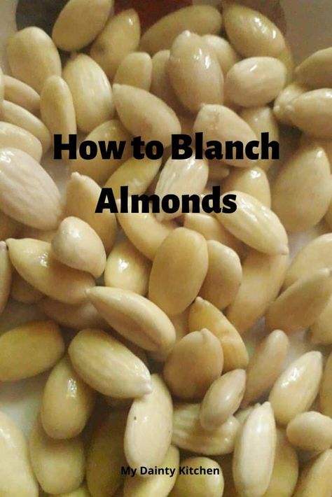 Jordan Almonds Recipe, What To Do With Whole Almonds, Blanched Almonds Recipes, Marcona Almonds Recipes, How To Make Almond Extract, Blanching Almonds, How To Roast Almonds In Oven, Smokehouse Almonds Recipe, How To Blanch Almonds