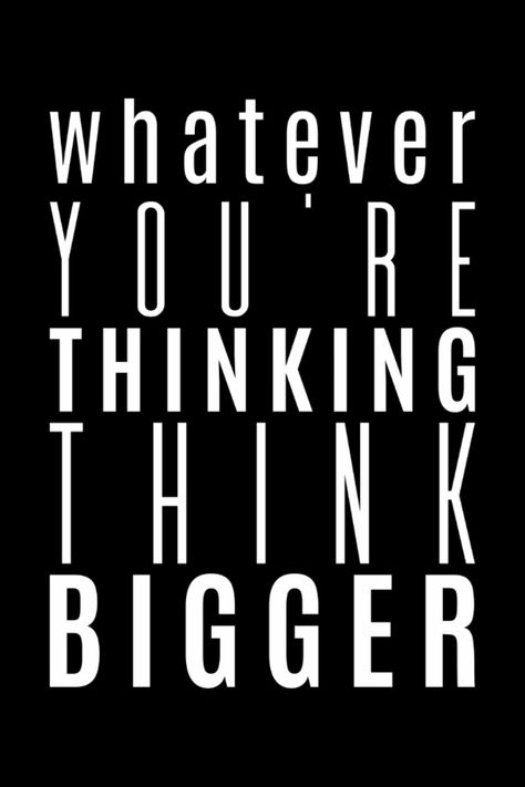 Elevate your space with our inspirational, motivational, positive "Whatever You're Thinking Think Bigger" Quote Poster! Motivate and inspire with positive words beautifully displayed on your wall. Perfect for home or office decor, this motivational piece will spark creativity and spread positivity. Unleash the power of inspiration today! Quotes To Make You Think, Think Bigger, Motivational Quote Posters, Runner Girl, Spread Positivity, Spark Creativity, Quote Wall Art, Deep Thought, Think Big