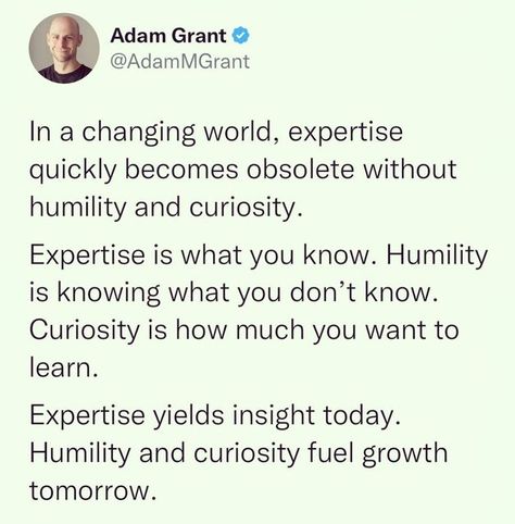 Adam Grant Quotes, Granted Quotes, Adam Grant, Learning Organization, Lord Help, Lord Help Me, Effective Leadership, Lifelong Learning, Learning Quotes