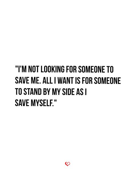 Stand Beside Me Quotes, Having Someone By Your Side Quotes, Stand By My Side Quotes, Secure With Myself, Set Myself Free Quote, Quotes I Stand By, I Know Where I Stand Quotes, Saving Myself Quotes, I’m Still Standing Tattoo