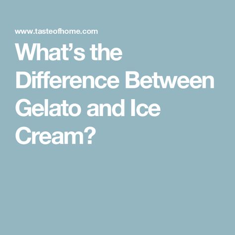 What’s the Difference Between Gelato and Ice Cream? How To Make Gelato, Gelato Maker, Gelato Flavors, Gelato Recipe, Gelato Ice Cream, American Desserts, Ice Cream Makers, Ice Cream At Home, Cold Ice