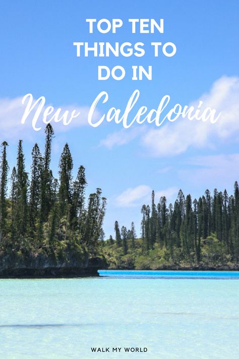 Top 10 things to do in New Caledonia — Walk My World Australia Cruise, White Sand Beaches, South Pacific Islands, Holiday Inspo, Oceania Travel, Dream Vacations Destinations, Island Destinations, Pacific Islands, Travel Blogging