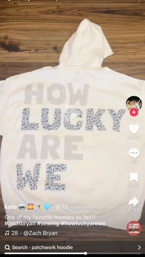 Embroidery On Sweatshirts Words, Stitch Work Hoodie, College Diy Sweatshirt, Customize Hoodie Ideas, Sweatshirt With Patches Diy, How Lucky Are We Sweatshirt Diy, How Lucky Are We Hoodie Diy, Hobby Lobby Sweatshirt Diy, How Lucky Are We Sweatshirt