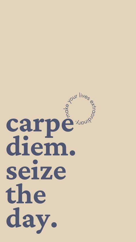 Seize The Day Aesthetic, Dps Wallpaper Aesthetic, Seize The Day Wallpaper, Carpe Diem Wallpaper Aesthetic, Carpe Diem Aesthetic, Carpe Diem Wallpaper, Carpe Diem Poster, Dead Poets Society Wallpaper, Dps Wallpaper