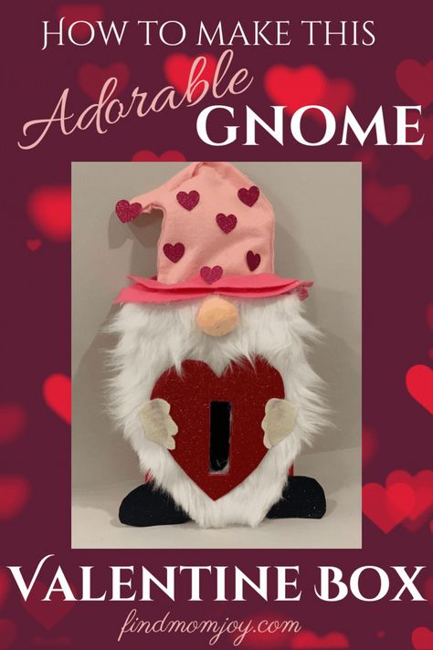 This adorable Gnome Valentine Box is perfect for kids' Valentine Parties! Here's a step by step tutorial for how I made it. findmomjoy.com #kids valentines craft # gnome valentine craft #valentine gnome #valentine box ideas #gnome valentine box Gnome Valentine Box Ideas, Gnome Valentine Craft, Bluey Valentines Box Ideas, Valentine's Boxes, Vday Party, Valentine Box Ideas, Aesthetic Cases, Kids Valentine Boxes, Boys Valentines