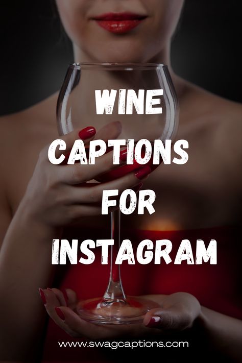 Sunday Wine Quotes, Quotes For Wine Glasses, Wine Not Quote, Wine And Dine Captions, Wine Aesthetic Captions, Wine Classy Aesthetic, Good Wine Quotes, Wine Puns Captions, Captions For Wine Pictures