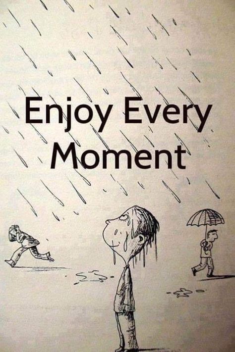 Meaningful Pictures, Enjoy Every Moment, Genius Quotes, Reality Quotes, In The Rain, Good Thoughts, Great Quotes, Picture Quotes, Wisdom Quotes