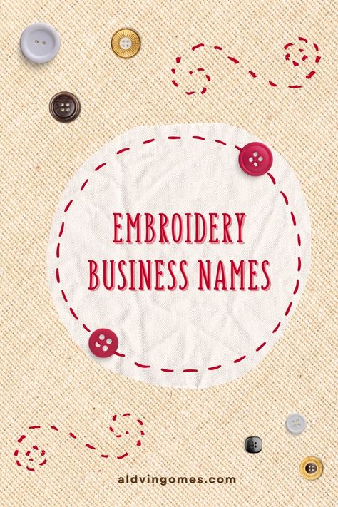 🧵 Elevate your embroidery journey with these enchanting business names! From timeless classics to whimsical wonders, find the perfect name for your creative venture. Let your brand stitch a story of uniqueness and craftsmanship. #EmbroideryBusiness #BrandNaming #CreativityUnleashed 🌈 Embroidery Bussines Ideas, Embroidery Business Names, Business Name Ideas Creative, Embroidery Business Ideas, Sewing Business Names, Buisness Name Ideas, Whimsical Branding, Embroidery Business, Craft Club