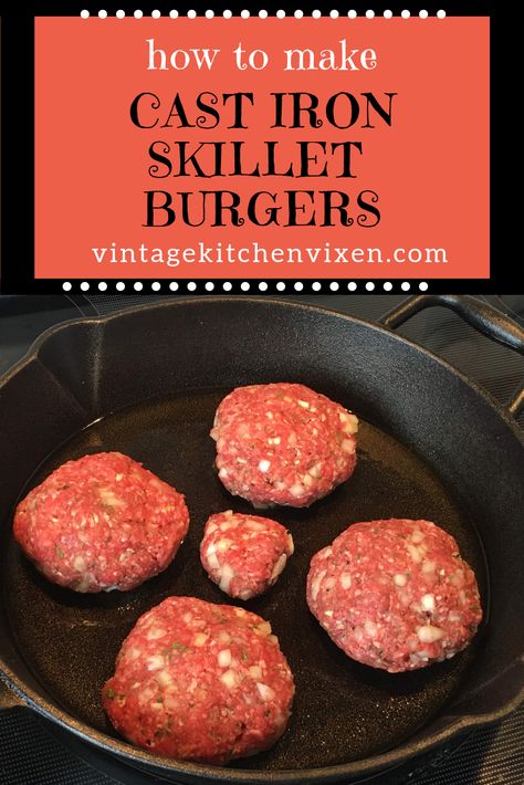 Beef Hamburger Patties, Cast Iron Skillet Burgers, Burgers From Scratch, Cast Iron Recipes Dinner, Skillet Burgers, Cast Iron Burgers, Cast Iron Skillet Recipes Dinner, How To Make Juice, Make Your Own Burger