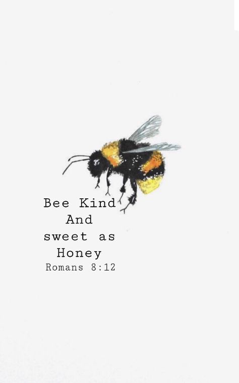 Bumble Bee Artwork, Inspirational Bee Quotes, Paintings Of Bees, Bee Bible Verse, Cute Bee Quotes, Honey Quotes Bee, Bee Quotes Wisdom, Busy Bee Quotes, Bee Gifts Ideas