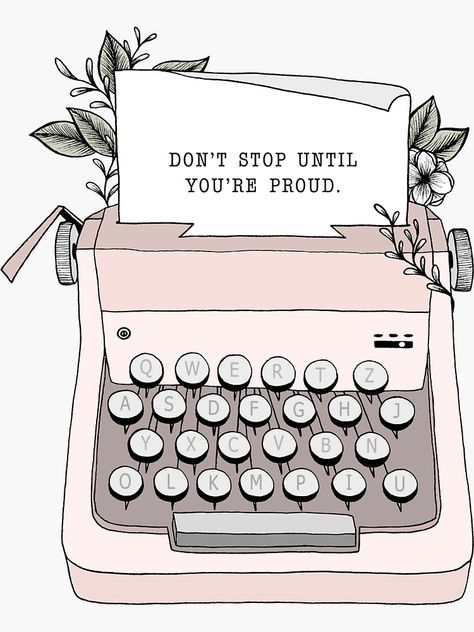 "Don't Stop" Sticker by barlena | Redbubble Monday Morning Quotes, Motivational Quotes For Women, Tumblr Art, Happy Words, Bullet Journaling, Self Love Quotes, Typewriter, Quote Aesthetic, Monday Motivation