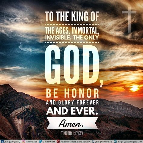 To the King of the ages, immortal, invisible, the only God, be honor and glory forever and ever. Amen. 1 Timothy 1:17 ESV All Glory And Honor To God, 1 Timothy 1:17, Forever And Ever Amen, Good Morning Wednesday, Vbs 2024, Best Bible Verses, Max Lucado, Christian Journaling, Forever And Ever