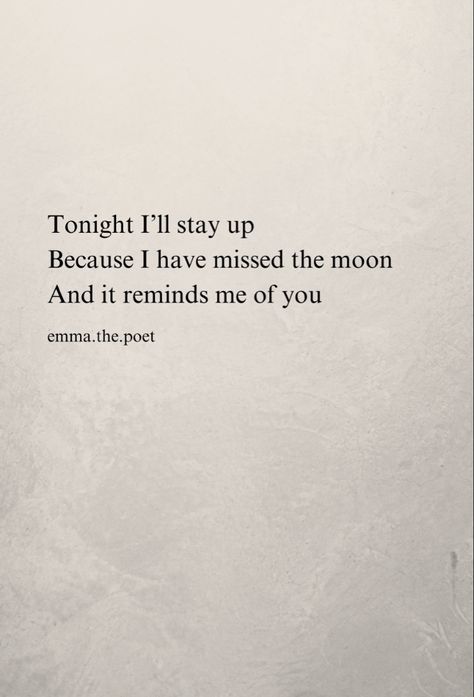 You're My Moon Quotes, Moon And Ocean Poem, Poems About The Moon And Stars, The Moon Reminds Me Of You, Moon Poetry Love, Quotes About The Moon And Love, Missing Him Poetry, Moon Poems Short, Love Poems About The Moon