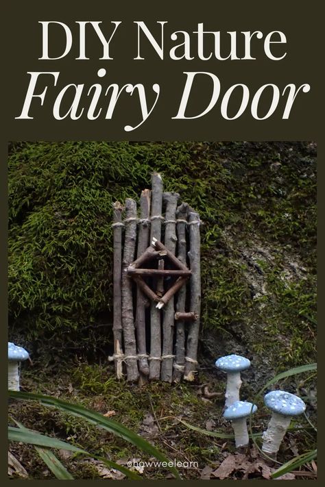 How to Make a Nature Fairy Door - How Wee Learn Fairy Forest Ideas, Natural Fairy Houses, Homemade Fairy Houses, Fairy Houses How To Make A, How To Make A Fairy House, Fairy House Diy Kids, Fairy Doors Diy How To Make, Gnome House Diy, Fairy House Diy How To Make A