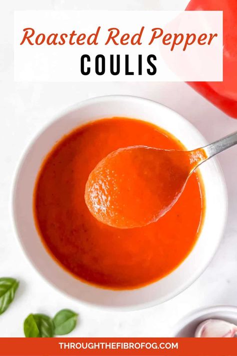 Simple Red Pepper Coulis Red Pepper Coulis Recipe, Tomato Coulis, Red Pepper Coulis, Red Pepper Sauce Recipe, Coulis Recipe, Mango Coulis, Pepper Sauce Recipe, Roasted Red Pepper Sauce, Fibro Fog