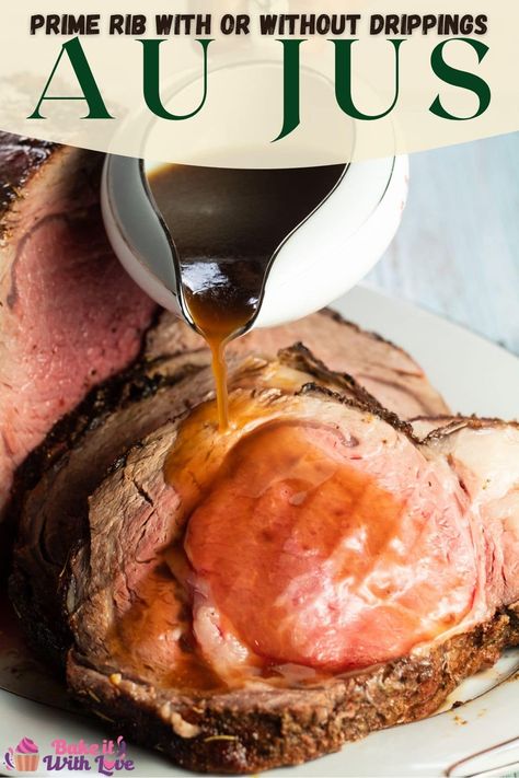 The very best prime rib au jus is an important part of serving an amazing prime rib dinner for your Chirstmas dinner or holiday meals! This incredibly flavorful beef sauce is easy to make - just as easy as starting with a store-bought packet! BakeItWithLove.com #bakeitwithlove #primeribaujus #withoutdrippings #primeribgravy #easyaujus Aju Sauce For Prime Rib Recipe, Prime Rib Au Jus Recipe With Drippings, Boneless Prime Rib Roast, Prime Rib Sauce, Leftover Prime Rib Recipes, Prime Rib Au Jus, Best Prime Rib, Jus Recipe, Rib Dinner