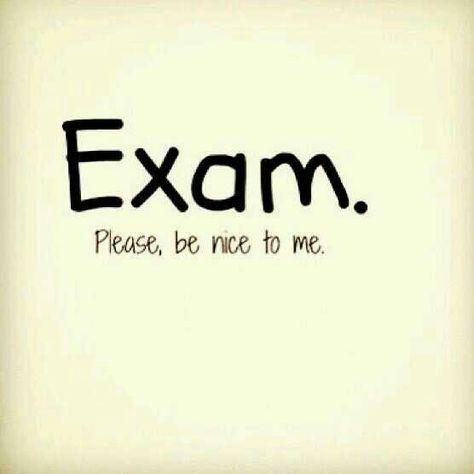 EXAM..... Please,,,, be nice to me !!! Im Tired Of Studying, Studing Motivation Quotes, Exam Tension Quotes, Exam Mood, Pretty Messages, Exam Tension, Exam Memes, Amsterdam Wallpaper, Keep Calm And Study