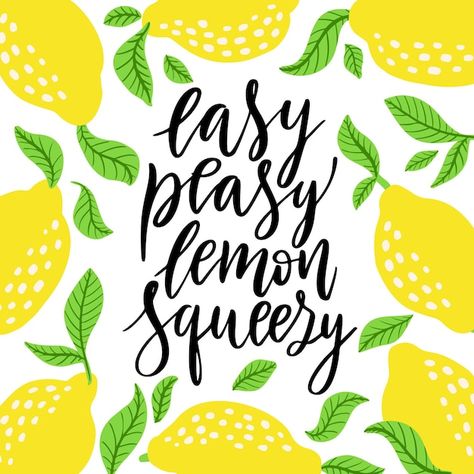 Easy Peasy Lemon Squeezy Printable Free, Lemon Quotes Funny, Lemon Cartoon, Easy Peasy Lemon Squeezy, Lemonade Quotes, Lemon Quotes Happiness, Lemon Sayings, Quotes About Lemons, Lemon Tea Quotes