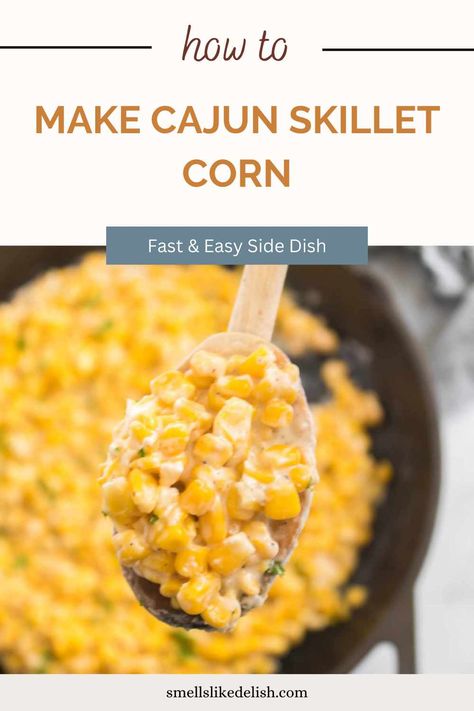 Corn Macque Choux Recipe, Cajun Thanksgiving Recipes Side Dishes, Cajun Sides, Sides For Fried Chicken, Cajun Corn Recipe, Cajun Fried Corn, Fried Corn Recipe, Cajun Seasonings, Fried Corn Recipes