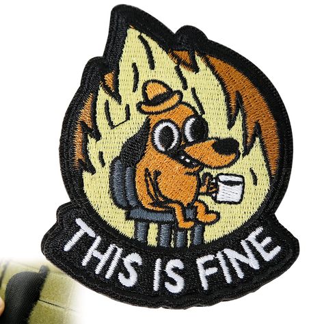 Applique Accessories, This Is Fine Dog, Battle Vest, Senior Jackets, Funny Patches, Funny Embroidery, Dog Patch, Iron On Embroidery, Tactical Patches